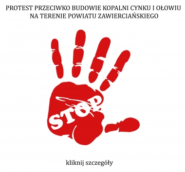 PROTEST PRZECIWKO BUDOWIE KOPALNI CYNKU I OŁOWIU